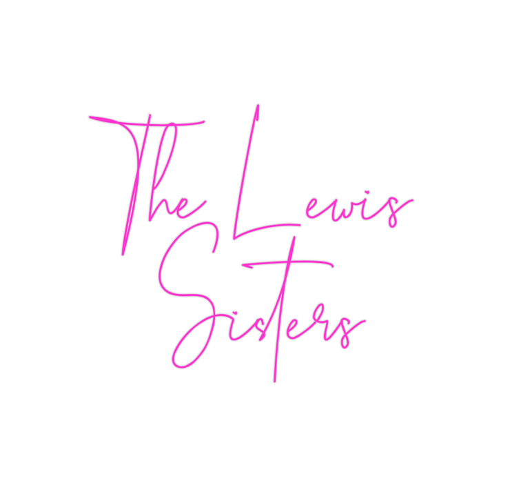 Custom Neon: The Lewis Sis... - Neon Filter