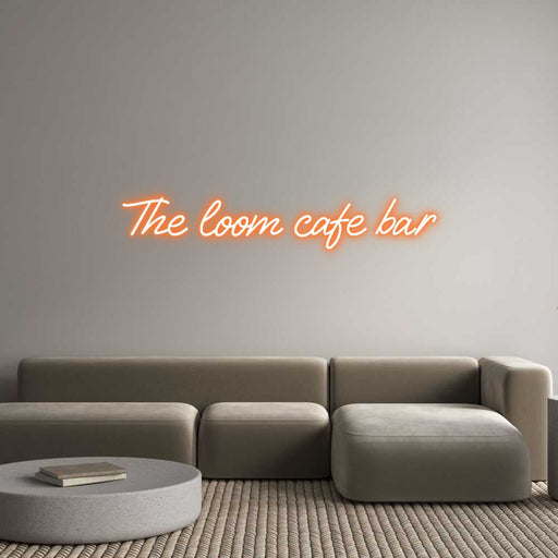 Custom Neon: The loom cafe... - Neon Filter