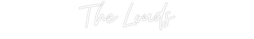 Custom Neon: The Louds - Neon Filter