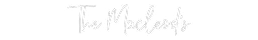 Custom Neon: The Macleod’s - Neon Filter