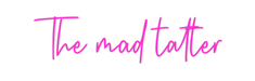 Custom Neon: The mad tatter - Neon Filter