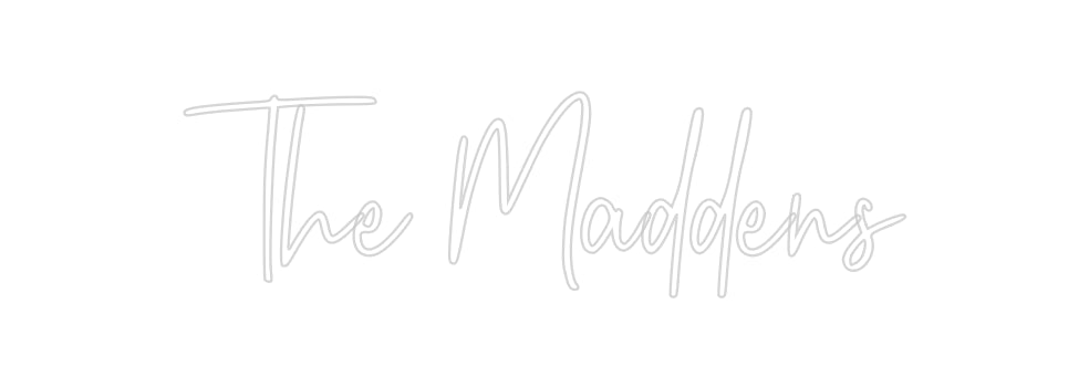 Custom Neon: The Maddens - Neon Filter