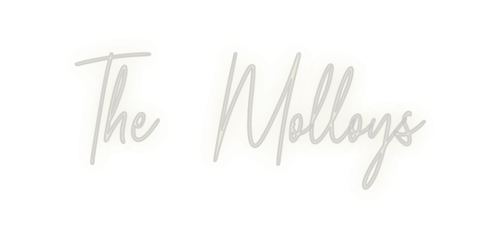 Custom Neon: The Molloys - Neon Filter