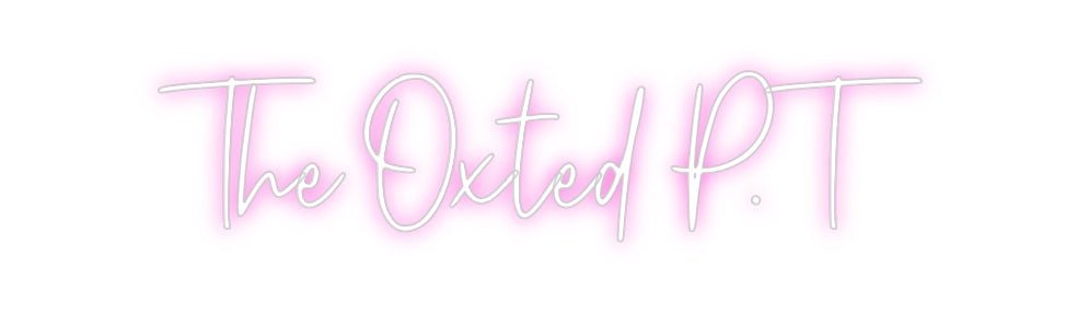 Custom Neon: The Oxted P.T - Neon Filter