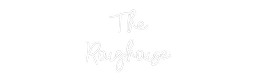 Custom Neon: The Roughouse - Neon Filter