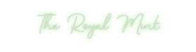 Custom Neon: The Royal Mint - Neon Filter