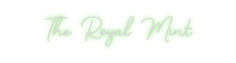 Custom Neon: The Royal Mint - Neon Filter