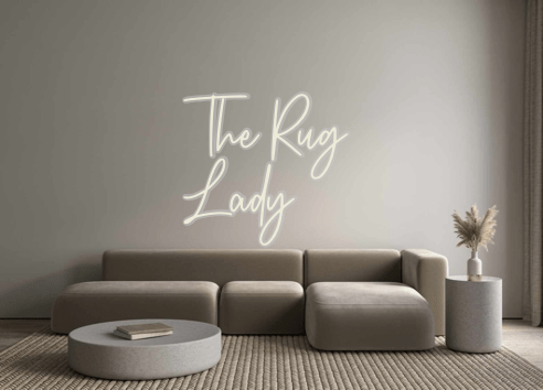 Custom Neon: The Rug Lady - Neon Filter