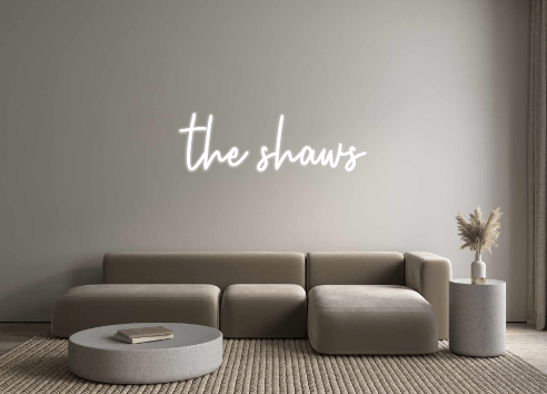 Custom Neon: the shaws - Neon Filter