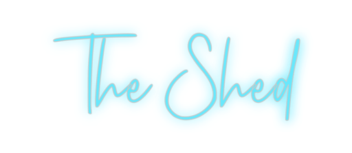 Custom Neon: The Shed - Neon Filter