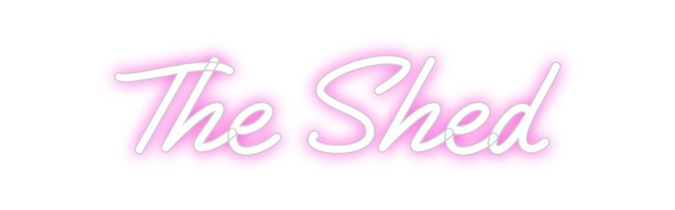 Custom Neon: The Shed - Neon Filter