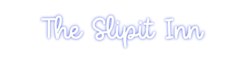 Custom Neon: The Slipit Inn - Neon Filter