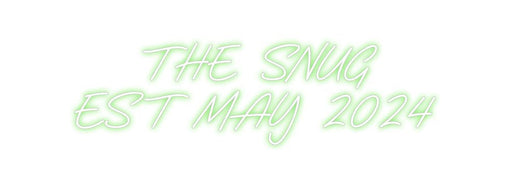 Custom Neon: THE SNUG EST... - Neon Filter