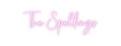 Custom Neon: The Spellings - Neon Filter