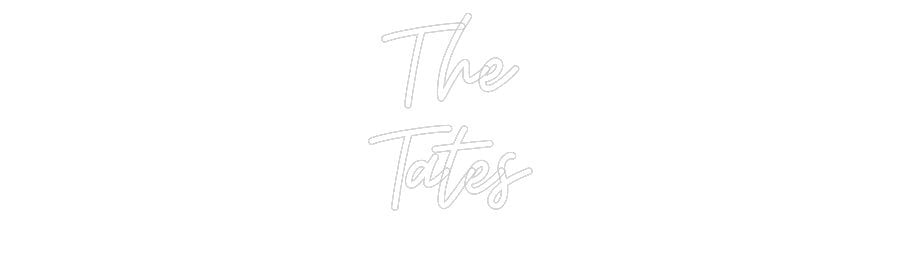 Custom Neon: The Tates - Neon Filter