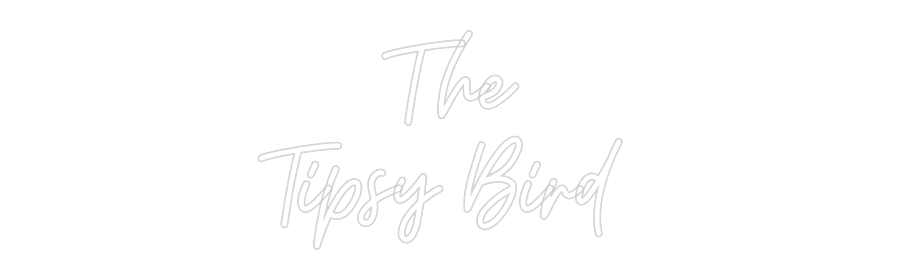 Custom Neon: The Tipsy Bi... - Neon Filter