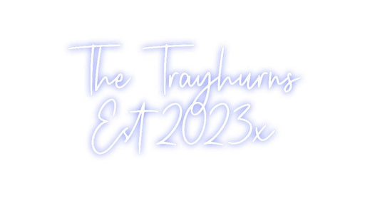 Custom Neon: The Trayhurns... - Neon Filter