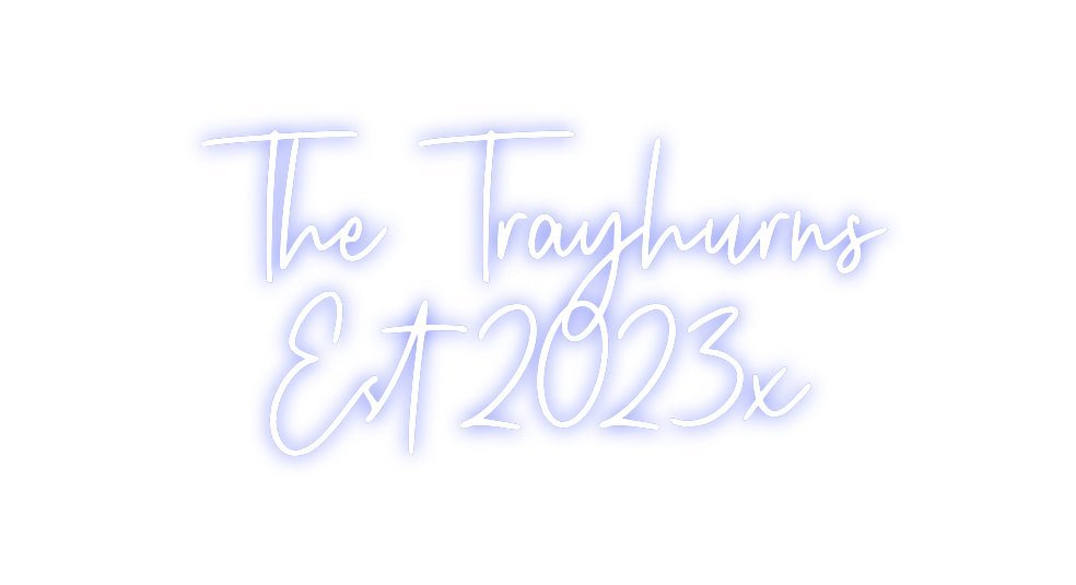 Custom Neon: The Trayhurns... - Neon Filter