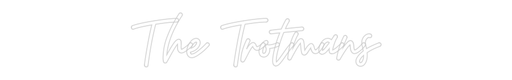 Custom Neon: The Trotmans - Neon Filter