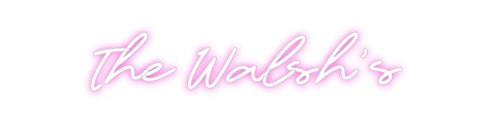 Custom Neon: The Walsh’s - Neon Filter