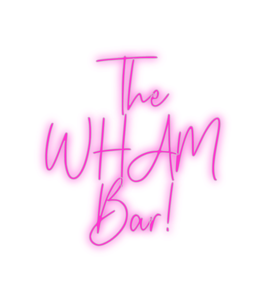 Custom Neon: The WHAM Bar! - Neon Filter