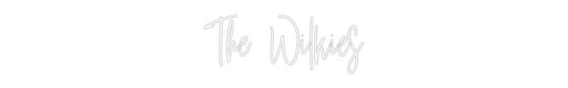 Custom Neon: The Wilkies - Neon Filter