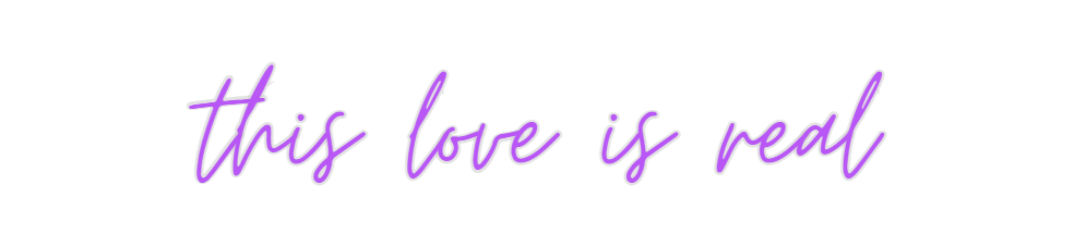 Custom Neon: this love is ... - Neon Filter