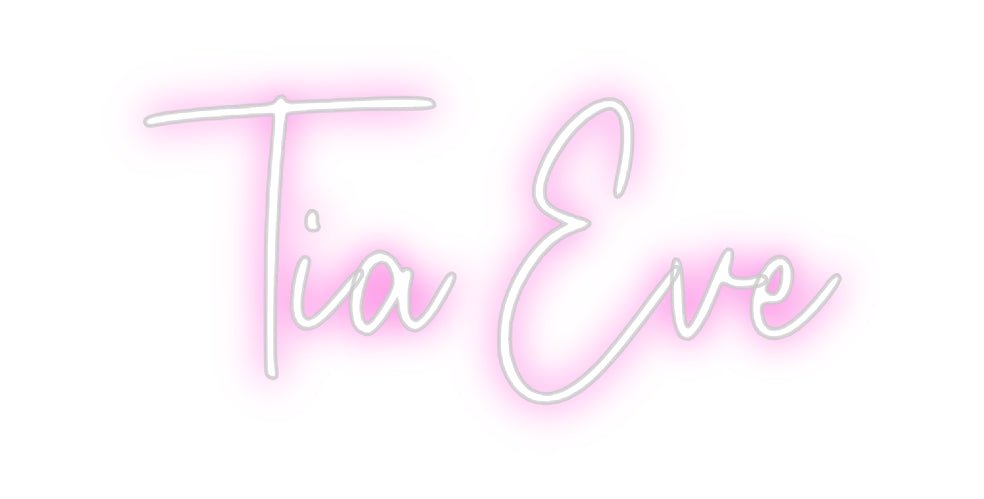 Custom Neon: Tia Eve - Neon Filter