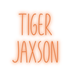 Custom Neon: Tiger Jaxson - Neon Filter