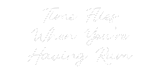 Custom Neon: Time Flies W... - Neon Filter