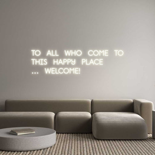 Custom Neon: TO ALL WHO CO... - Neon Filter