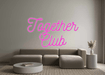 Custom Neon: Together Club - Neon Filter