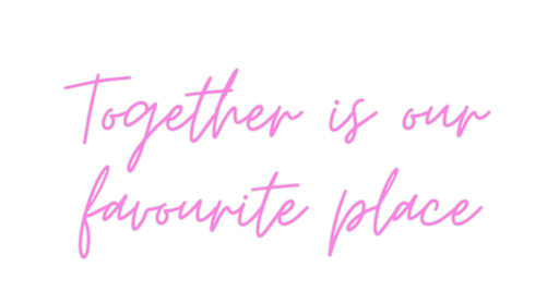 Custom Neon: Together is o... - Neon Filter