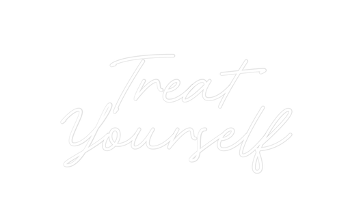 Custom Neon: Treat Yourself - Neon Filter