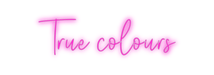 Custom Neon: True colours - Neon Filter