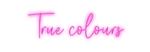 Custom Neon: True colours - Neon Filter