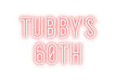 Custom Neon: TUBBY'S 60th - Neon Filter