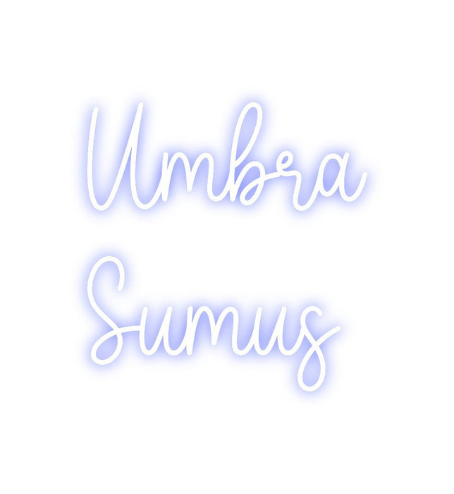 Custom Neon: Umbra Sumus - Neon Filter