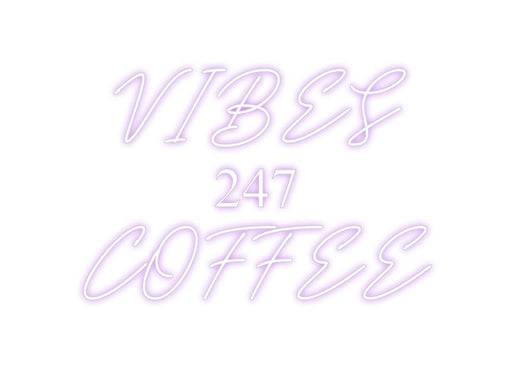 Custom Neon: VIBES 247 C... - Neon Filter