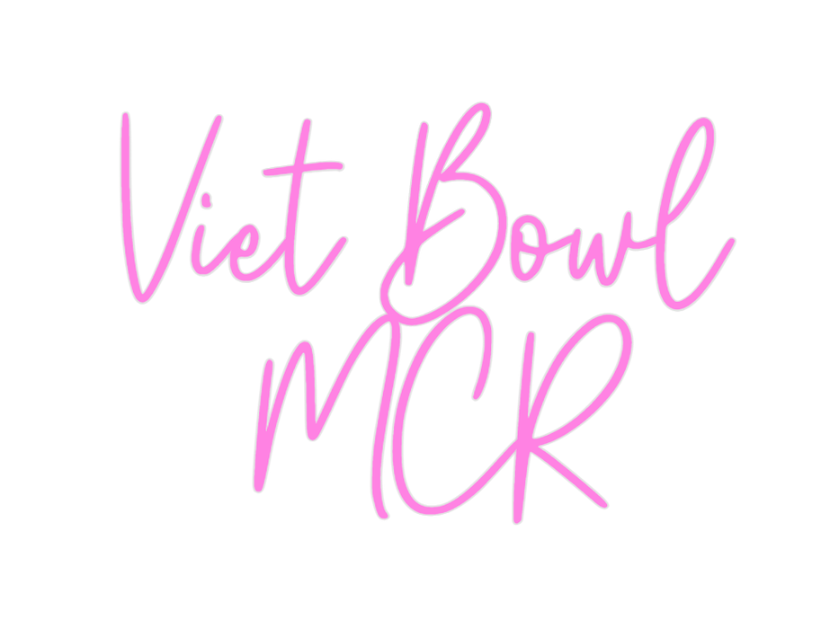 Custom Neon: Viet Bowl MCR - Neon Filter