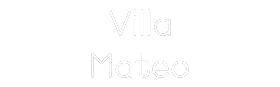 Custom Neon: Villa Mateo - Neon Filter