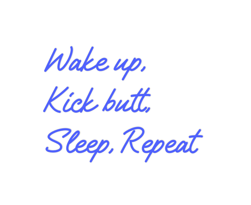 Custom Neon: Wake up, Kick... - Neon Filter