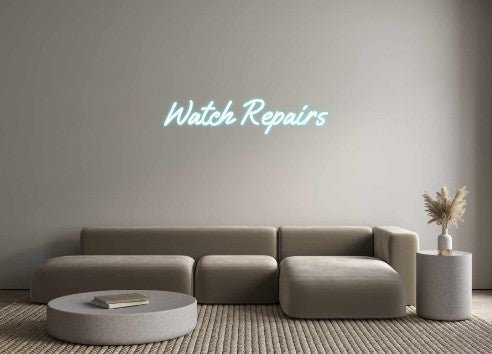 Custom Neon: Watch Repairs - Neon Filter