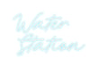 Custom Neon: Water Station - Neon Filter