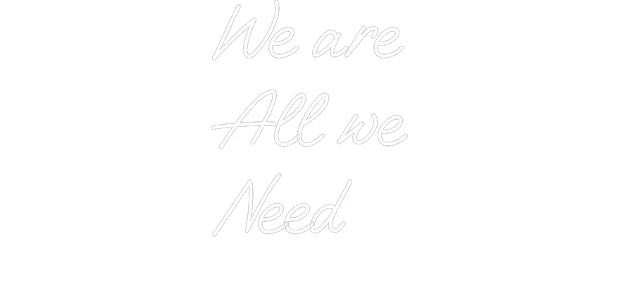 Custom Neon: We are All ... - Neon Filter