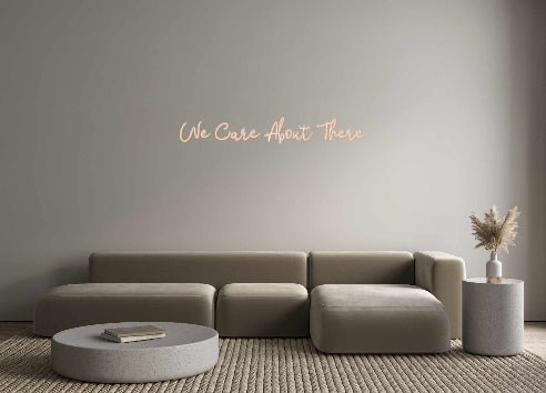 Custom Neon: We Care About... - Neon Filter