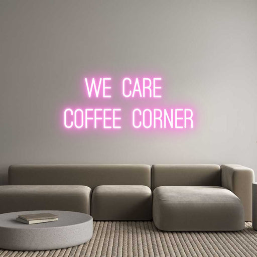 Custom Neon: We Care Cof... - Neon Filter