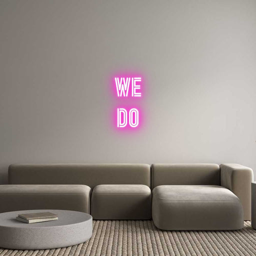 Custom Neon: WE DO - Neon Filter