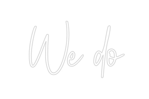 Custom Neon: We do - Neon Filter