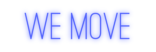 Custom Neon: We Move - Neon Filter